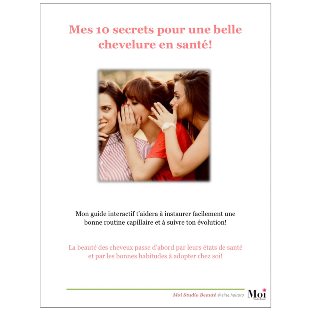 Mes 10 secrets pour une belle chevelure en santé!